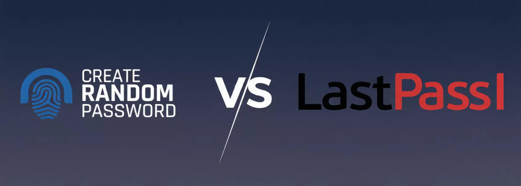 Create Random Password vs LastPass